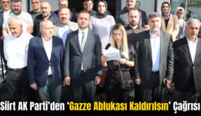 Siirt AK Parti’den ‘Gazze Ablukası Kaldırılsın’ Çağrısı