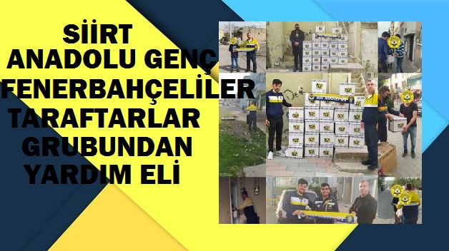 SİİRT FENERBAHÇELİLER TARAFTARLAR GRUBUNDAN YARDIM ELİ