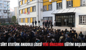 SİİRT ATATÜRK ANADOLU LİSESİ YENİ BİNASINDA EĞİTİM BAŞLADI