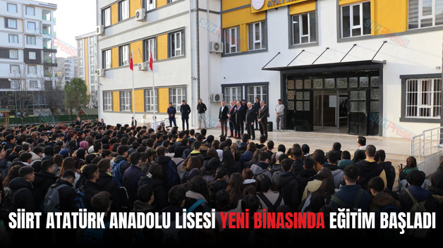 SİİRT ATATÜRK ANADOLU LİSESİ YENİ BİNASINDA EĞİTİM BAŞLADI