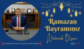 SİİRT BAĞIMSIZ MİLLETVEKİLİ ADAYI FATİH CANTÜRK’TEN RAMAZAN BAYRAMI MESAJI