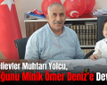 Bahçelievler Muhtarı Yolcu, Koltuğunu Minik Ömer Deniz’e Devretti