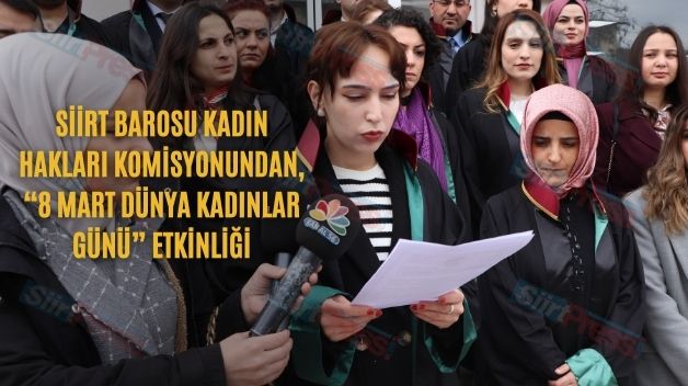 Siirt Barosu Kadın Hakları Komisyonundan, “8 Mart Dünya Kadınlar Günü” Etkinliği