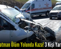 Siirt- Batman Ölüm Yolunda Kaza! 3 Kişi Yaralandı