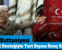 Siirt Battaniyesi Devlet Desteğiyle Yurt Dışına İhraç Ediliyor