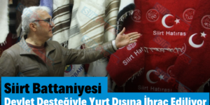 Siirt Battaniyesi Devlet Desteğiyle Yurt Dışına İhraç Ediliyor