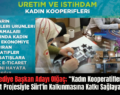 Siirt Belediye Başkan Adayı Olğaç; “Kadın Kooperatifleri ve E-Ticaret Projesiyle Siirt’in Kalkınmasına Katkı Sağlayacağız”