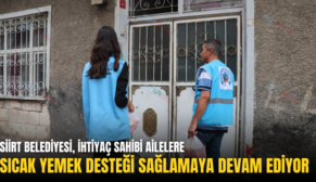 SİİRT BELEDİYESİ, İHTİYAÇ SAHİBİ AİLELERE SICAK YEMEK DESTEĞİ SAĞLAMAYA DEVAM EDİYOR