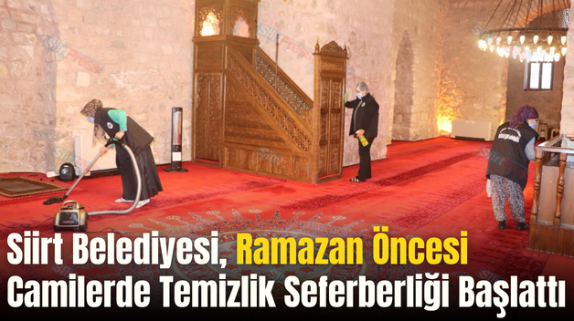 Siirt Belediyesi, Ramazan Öncesi Camilerde Temizlik Seferberliği Başlattı