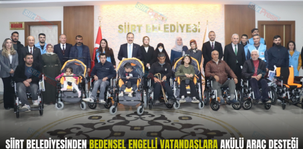 SİİRT BELEDİYESİNDEN BEDENSEL ENGELLİ VATANDAŞLARA AKÜLÜ ARAÇ DESTEĞİ