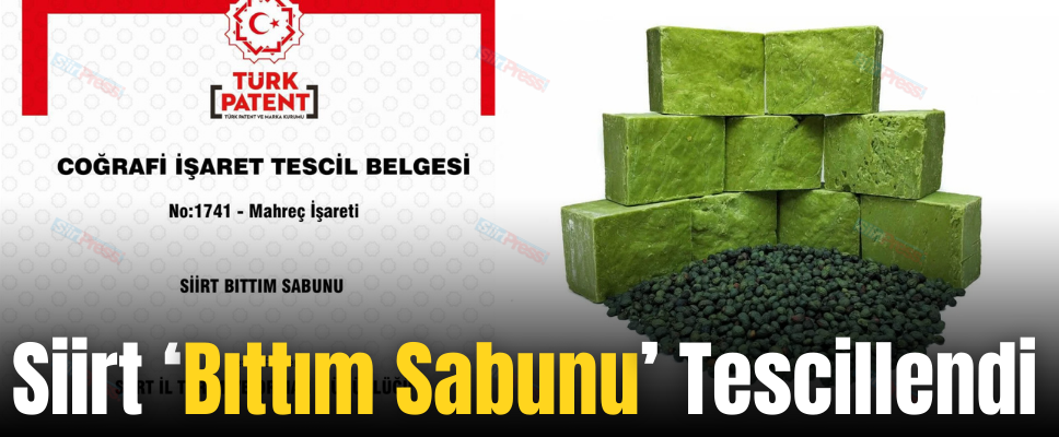 Siirt ‘Bıttım Sabunu’ Tescillendi