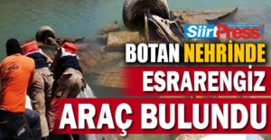 Siirt’in Botan nehrinde uzun zamandır suda olan bir araç bulundu.