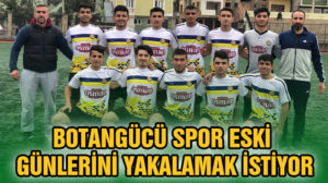 Siirt’in eski amatör spor takımlarından biri olan Botangücü Spor eski