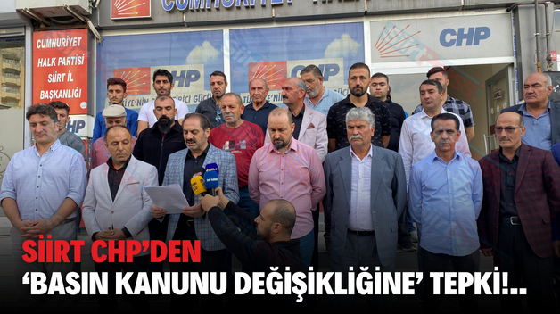 Siirt CHP’den ‘Basın Kanunu Değişikliğine’ Tepki!..