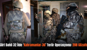 Siirt Dahil 32 İlde ‘Kahramanlar-36’ Terör Operasyonu: 208 Gözaltı