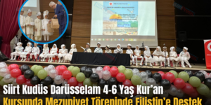Siirt Kudüs Darüsselam 4-6 Yaş Kur’an Kursunda Mezuniyet Töreninde Filistin’e Destek