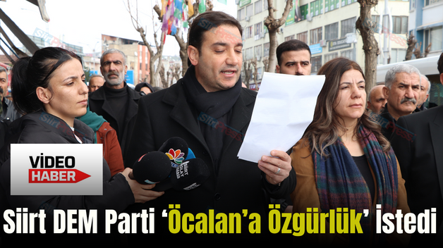 Siirt DEM Parti ‘Öcalan’a Özgürlük’ İstedi