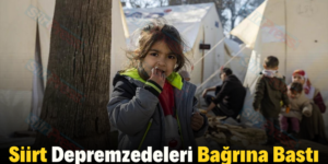 Siirt Depremzedeleri Bağrına Bastı