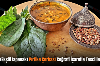 Siirt (Ekşili Ispanak) Pırtike Çorbası Coğrafi İşaretle Tescillendi!