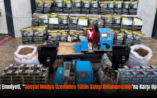 Siirt Emniyeti, “Sosyal Medya Üzerinden Tütün Satışı Dolandırıcılığı’na Karşı Uyardı