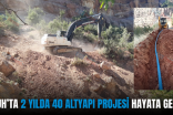 ERUH’TA 2 YILDA 40 ALTYAPI PROJESİ HAYATA GEÇTİ
