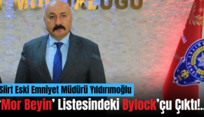 Siirt Eski Emniyet Müdürü Yıldırımoğlu ‘Mor Beyin’ Listesindeki Bylock’çu Çıktı!..