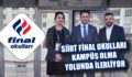 SİİRT FİNAL OKULLARI KAMPÜS OLMA YOLUNDA İLERLİYOR