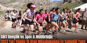 Siirt Gençlik ve Spor İl Müdürlüğü 2023 Yarı Yılında 15 Grup Müsabakasına Ev Sahipliği Yaptı