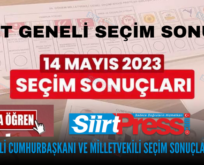 SİİRT GENELİ CUMHURBAŞKANI VE MİLLETVEKİLİ SEÇİM SONUÇLARI TAMAMI