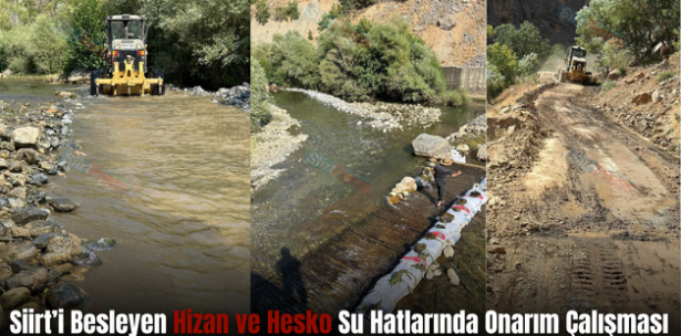 Siirt’i Besleyen Hizan ve Hesko Su Hatlarında Onarım Çalışması