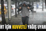 SİİRT İÇİN KUVVETLİ YAĞIŞ UYARISI