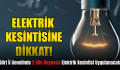 Siirt İl Genelinde 2 Gün Boyunca Elektrik Kesintisi Uygulanacak