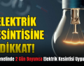 Siirt İl Genelinde 2 Gün Boyunca Elektrik Kesintisi Uygulanacak