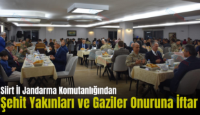 Siirt İl Jandarma Komutanlığından Şehit Yakınları ve Gaziler Onuruna İftar