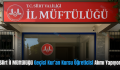 Siirt İl Müftülüğü Geçici Kur’an Kursu Öğreticisi Alımı Yapıyor