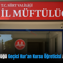 Siirt İl Müftülüğü Geçici Kur’an Kursu Öğreticisi Alımı Yapıyor