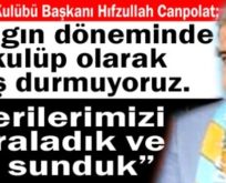 SİİRT İÖİ KULÜBÜ BAŞKANI CANPOLAT; “SALGIN DÖNEMİNDE KULÜP OLARAK BOŞ DURMUYORUZ. ÖNERİLERİMİZİ SIRALADIK VE SUNDUK”