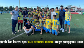 Siirt İl Özel İdaresi Spor U-15 Akademi Takımı Türkiye Şampiyonu Oldu!..