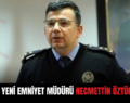 SİİRT’İN YENİ EMNİYET MÜDÜRÜ NECMETTİN ÖZTÜRK OLDU