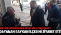 SİİRT MİLLET İTTİFAKININ ORTAK MİLLETVEKİLİ ADAYI DAYANAN BAYKAN İLÇESİNİ ZİYARET ETTİ