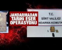 SİİRT JANDARMADAN TARİHİ ESER OPERASYONU