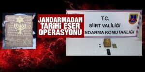 SİİRT JANDARMADAN TARİHİ ESER OPERASYONU