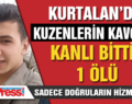 KUZENLERİN KAVGASI KANLI BİTTİ: 1 ÖLÜ