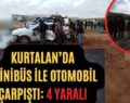 Kurtalan’da Minibüs İle Otomobil Çarpıştı: 4 Yaralı