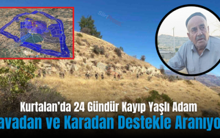 Kurtalan’da 24 Gündür Kayıp Yaşlı Adam Havadan ve Karadan Destekle Aranıyor