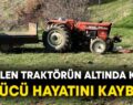 KURTALAN’DA TRAKTÖR DEVRİLDİ, SÜRÜCÜ HAYATINI KAYBETTİ