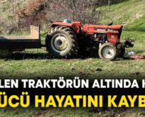 KURTALAN’DA TRAKTÖR DEVRİLDİ, SÜRÜCÜ HAYATINI KAYBETTİ