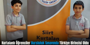 Kurtalanlı Öğrenciler Bursluluk Sınavında Türkiye Birincisi Oldu