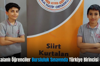Kurtalanlı Öğrenciler Bursluluk Sınavında Türkiye Birincisi Oldu