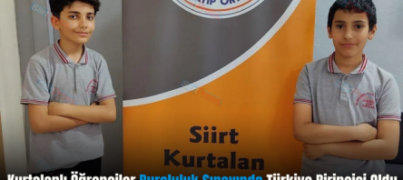 Kurtalanlı Öğrenciler Bursluluk Sınavında Türkiye Birincisi Oldu